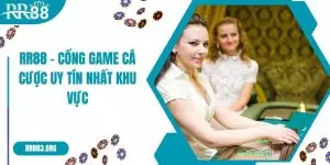 RR88 - Cổng Game Cá Cược Uy Tín Nhất Khu Vực